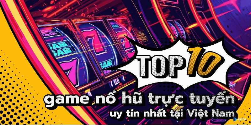 top game nổ hũ uy tín